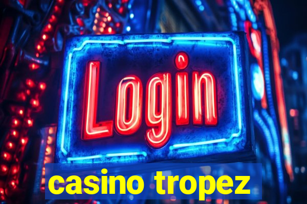 casino tropez