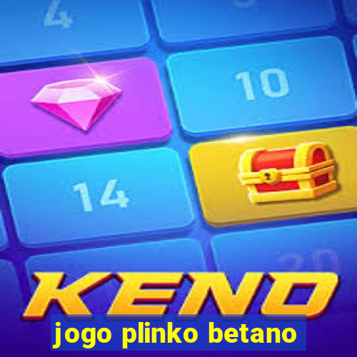 jogo plinko betano