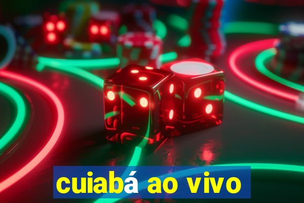 cuiabá ao vivo