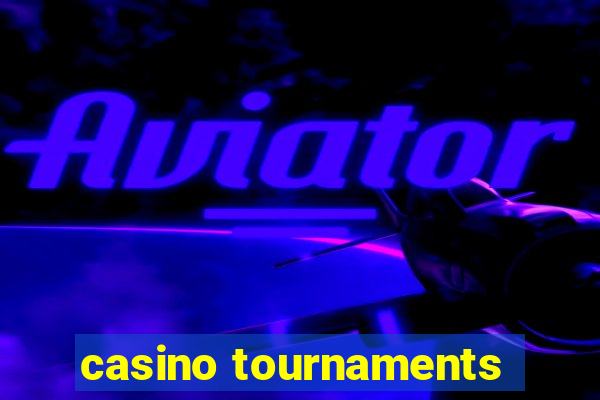 casino tournaments