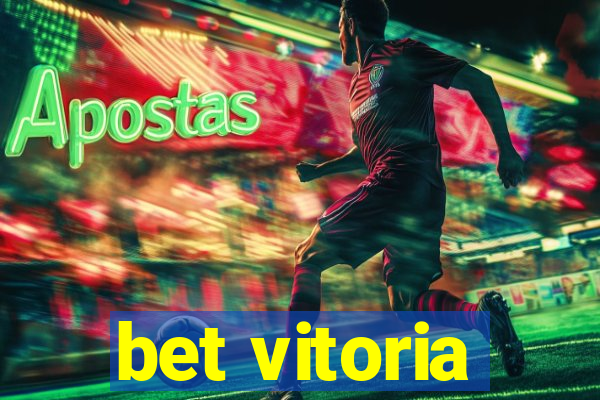 bet vitoria