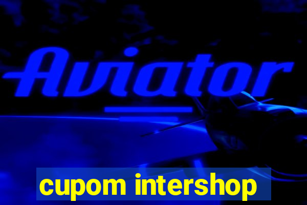 cupom intershop