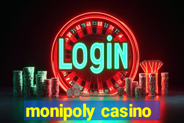 monipoly casino