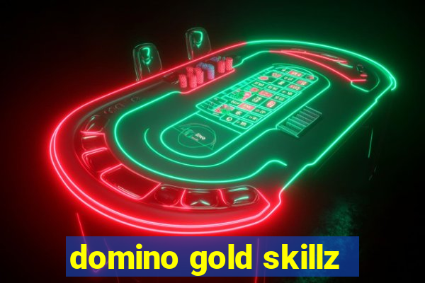 domino gold skillz