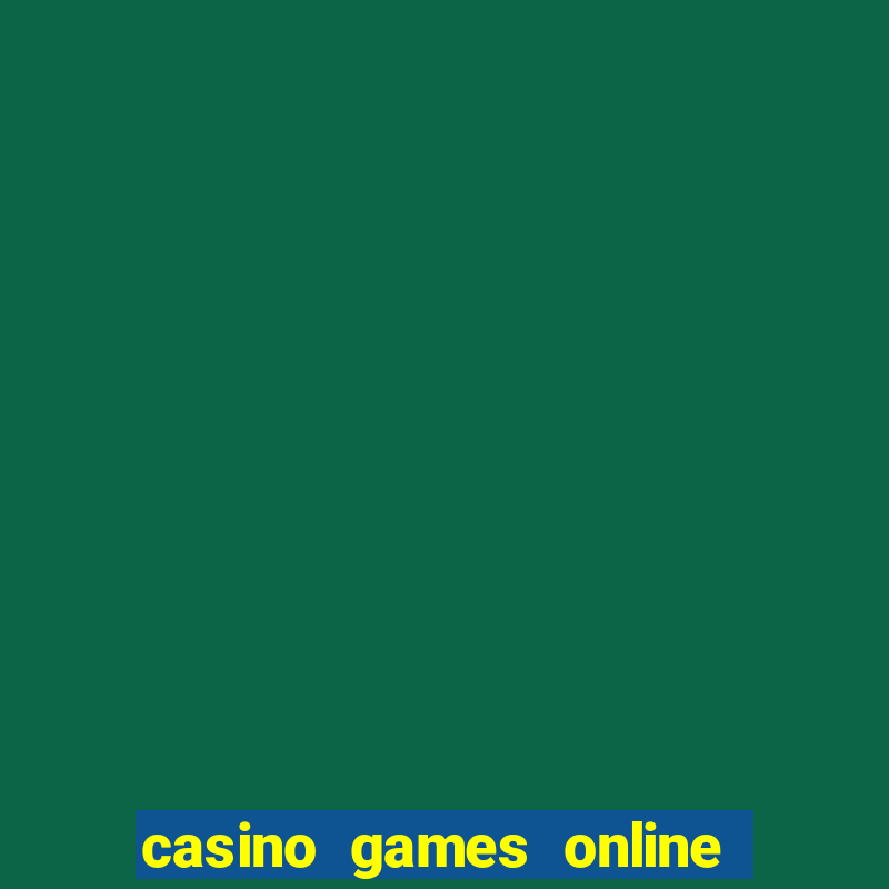 casino games online free play slot