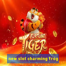 new slot charming frog