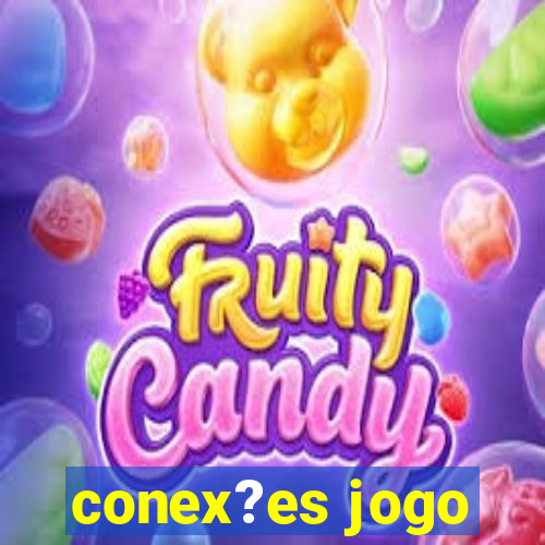 conex?es jogo