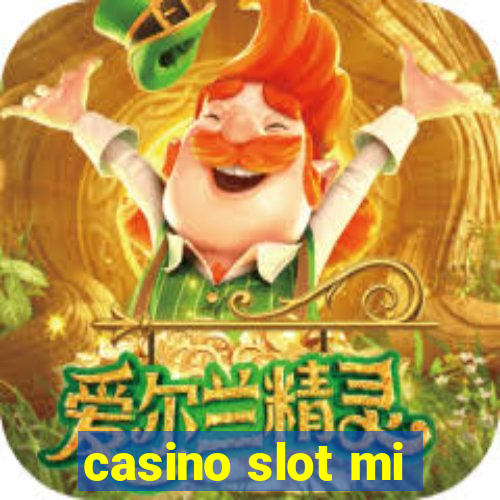 casino slot mi