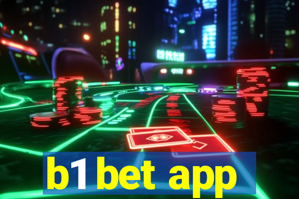 b1 bet app