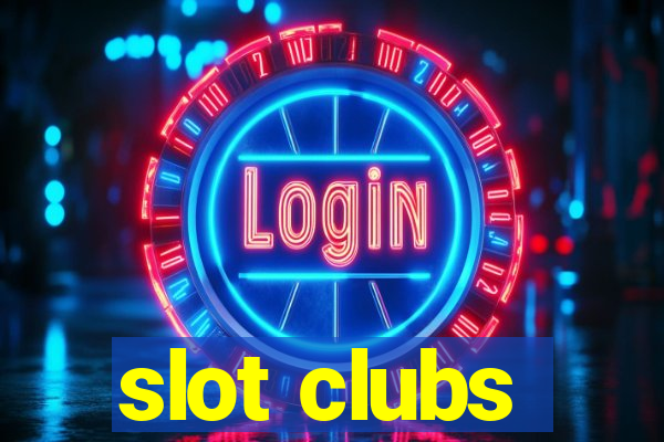 slot clubs