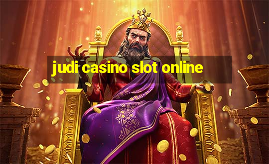 judi casino slot online