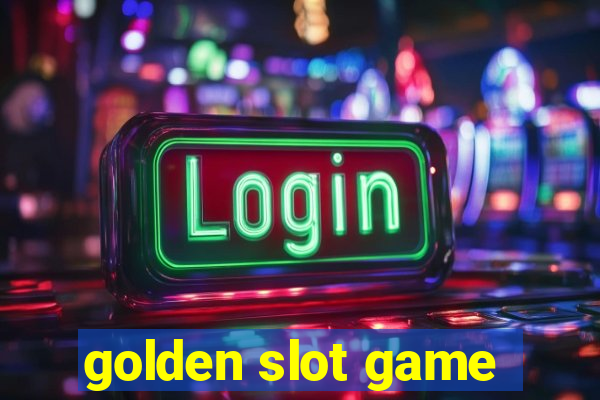 golden slot game