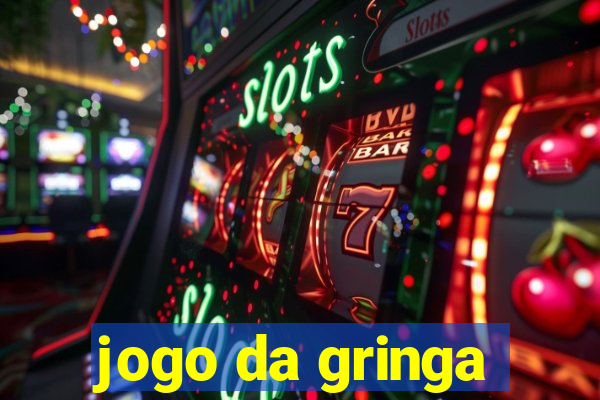 jogo da gringa