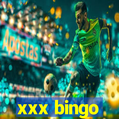 xxx bingo