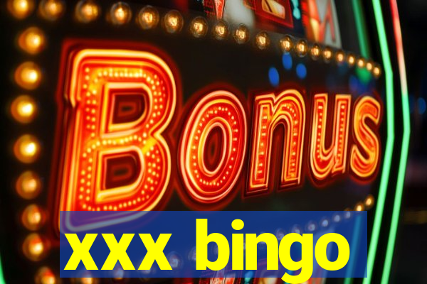 xxx bingo