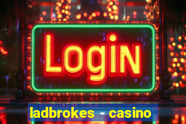 ladbrokes - casino