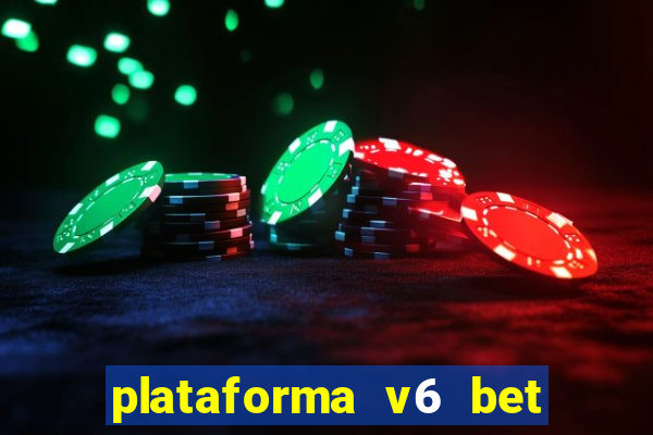 plataforma v6 bet paga mesmo