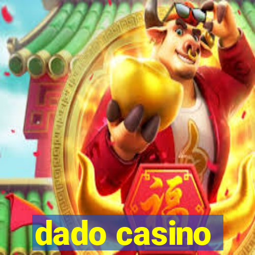 dado casino