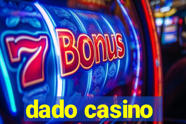 dado casino