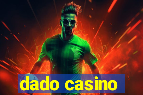 dado casino