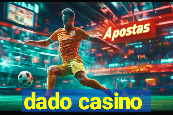 dado casino