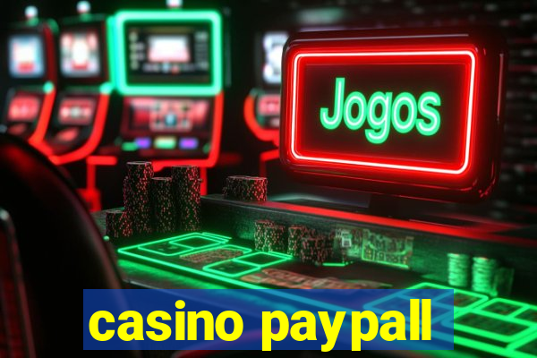 casino paypall