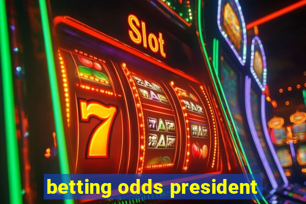 betting odds president