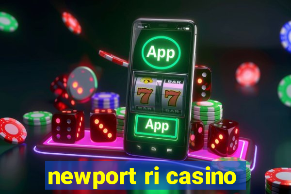 newport ri casino