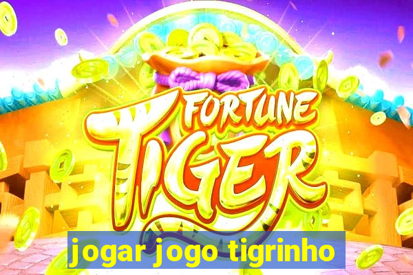 jogar jogo tigrinho