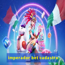 imperador bet cadastro