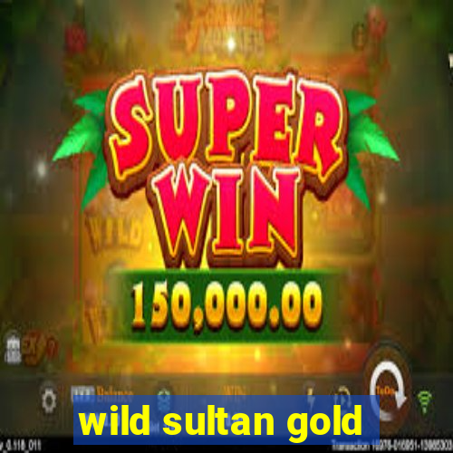 wild sultan gold