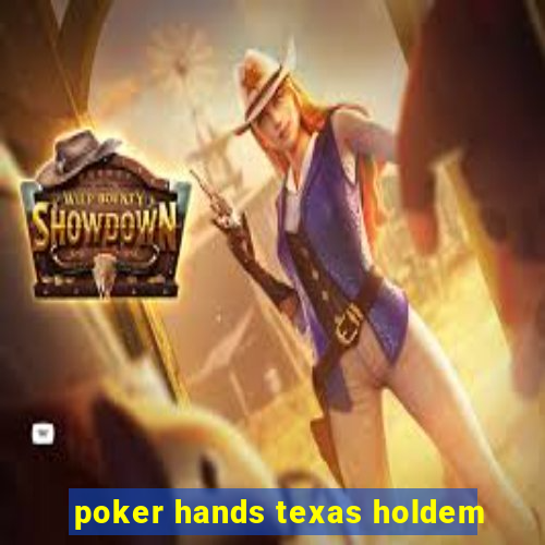 poker hands texas holdem