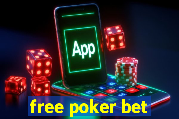 free poker bet