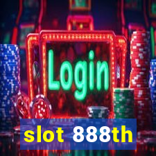 slot 888th