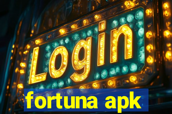 fortuna apk