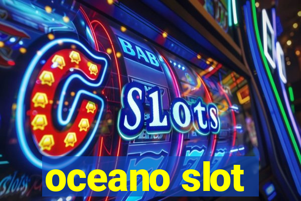 oceano slot