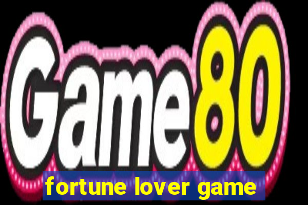 fortune lover game