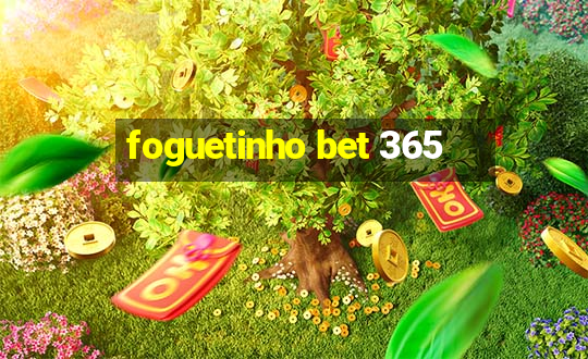 foguetinho bet 365