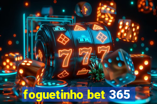 foguetinho bet 365