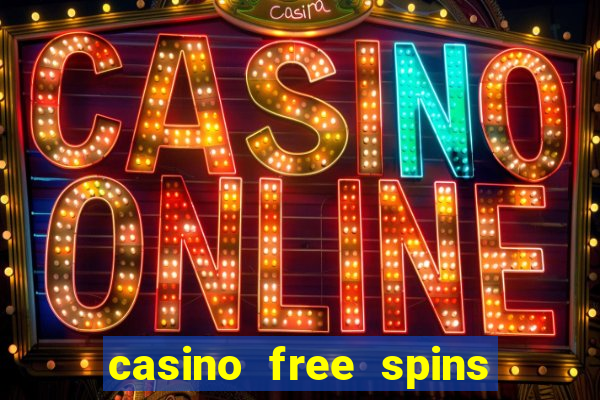 casino free spins no deposit