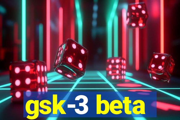 gsk-3 beta