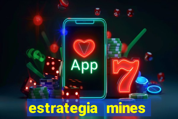 estrategia mines estrela bet