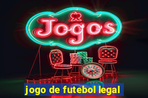 jogo de futebol legal