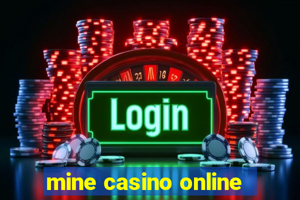 mine casino online