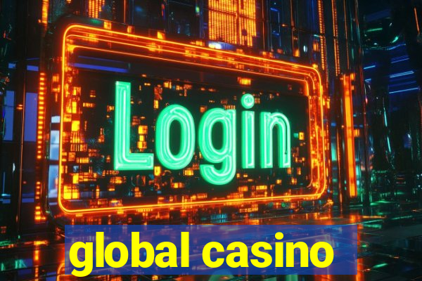 global casino