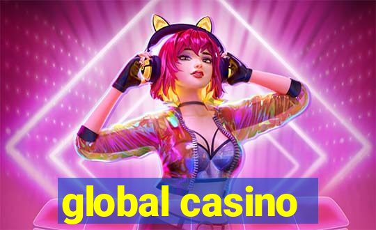 global casino