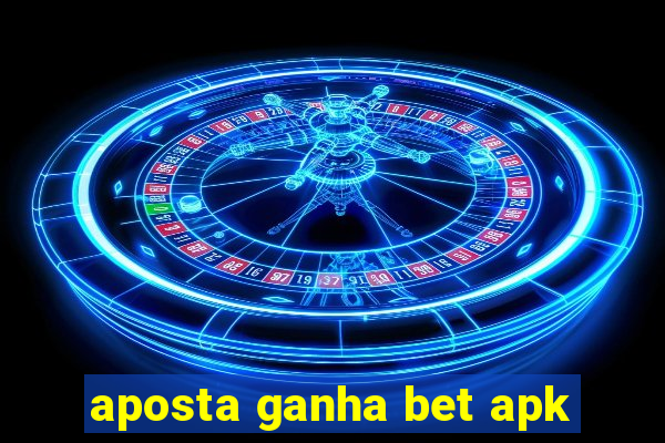 aposta ganha bet apk