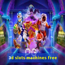 3d slots machines free