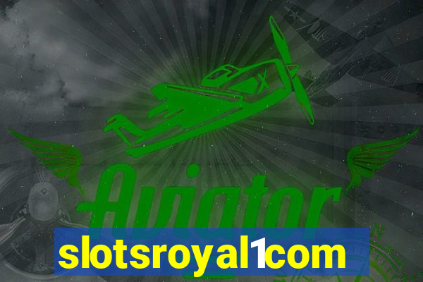 slotsroyal1com