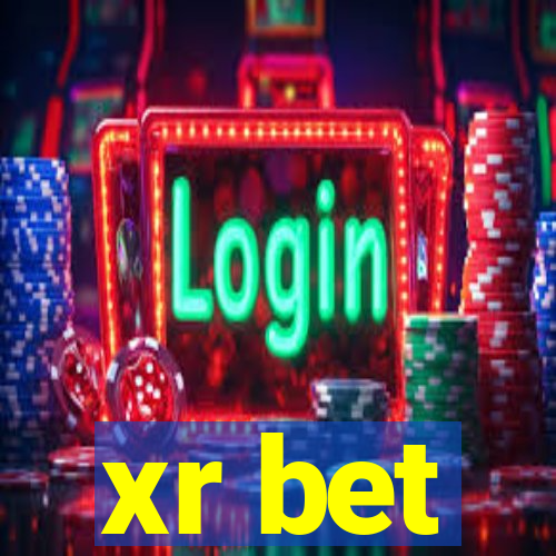 xr bet